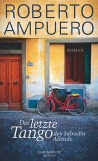 Abbildung von: Der letzte Tango des Salvador Allende - Berlin Verlag