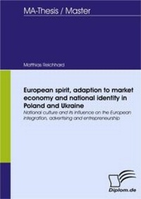 Abbildung von: European spirit, adaption to market economy and national identity in Poland and Ukraine - Diplomica Verlag