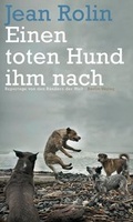Cover: Einen toten Hund ihm nach - Berlin Verlag