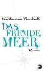Cover: Das Fremde Meer - Berlin Verlag