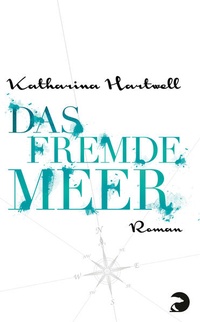 Enlarge image Cover: Das Fremde Meer - Berlin Verlag