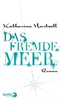 Cover: Das Fremde Meer - Berlin Verlag