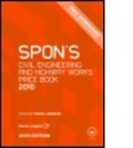Cover: Spon's Civil Engineering and Highway Works Price Book 2010 - Taylor & Francis