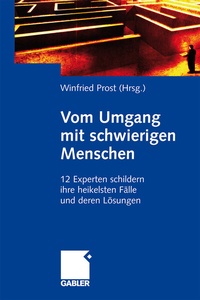 Abbildung von: Vom Umgang mit schwierigen Menschen - Springer Gabler