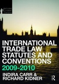 Cover: International Trade Law Statutes and Conventions 2009-2010 - Routledge