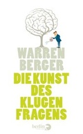 Cover: Die Kunst des klugen Fragens - Berlin Verlag