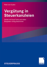 Abbildung von: Vergütung in Steuerkanzleien - Springer Gabler