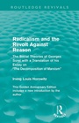 Cover: Radicalism and the Revolt Against Reason (Routledge Revivals) - Routledge