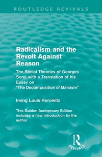 Enlarge image Cover: Radicalism and the Revolt Against Reason (Routledge Revivals) - Routledge