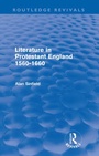 Cover: Literature in Protestant England, 1560-1660 (Routledge Revivals) - Routledge