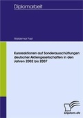 Cover: Kursreaktionen auf Sonderaussch&uuml;ttungen deutscher Aktiengesellschaften in den Jahren 2002 bis 2007 - Diplomica Verlag