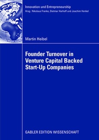 Abbildung von: Founder Turnover in Venture Capital Backed Start-Up Companies - Springer Gabler