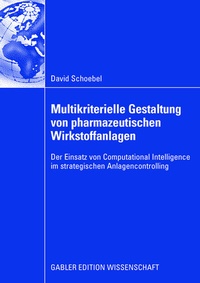 Abbildung von: Multikriterielle Gestaltung von pharmazeutischen Wirkstoffanlagen - Springer Gabler