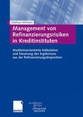 Cover: Management von Refinanzierungsrisiken in Kreditinstituten - Springer Gabler