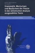 Cover: Grammatik, Wortschatz und Bauformen der Poesie in der stilistischen Analyse ausgew&auml;hlter Texte - Universit&auml;tsverlag Winter