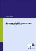 Bild: Groupware in Kleinunternehmen - Diplomica Verlag