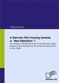 Cover: Is German Film moving towards a 'New Patriotism'? - Diplomica Verlag