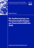 Cover: Die Ausfinanzierung von Pensionsverpflichtungen aus finanzwirtschaftlicher Sicht - Springer Gabler