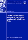 Cover: Die Ausfinanzierung von Pensionsverpflichtungen aus finanzwirtschaftlicher Sicht - Springer Gabler