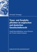 Cover: Treue- und Sorgfaltspflichten im englischen und deutschen Gesellschaftsrecht - Springer Gabler