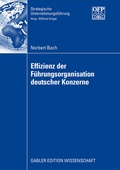 Cover: Effizienz der F&uuml;hrungsorganisation deutscher Konzerne - Springer Gabler