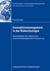 Abbildung von: Innovationsmanagement in der Biotechnologie - Springer Gabler