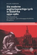 Cover: Die moderne englischsprachige Lyrik in S&uuml;dafrika 1950-1980 - Universit&auml;tsverlag Winter
