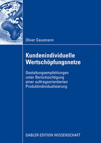 Abbildung von: Kundenindividuelle Wertschöpfungsnetze - Springer Gabler