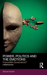Enlarge image Cover: Power, Politics and the Emotions - Routledge Cavendish