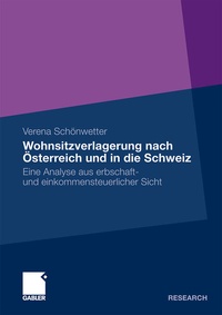 Abbildung von: Wohnsitzverlagerung nach Österreich und in die Schweiz - Springer Gabler