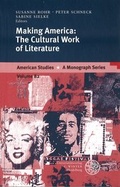 Cover: Making America: The Cultural Work of Literature - Universit&auml;tsverlag Winter