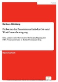 Cover: Probleme der Zusammenarbeit der Ost- und West-Frauenbewegung - diplom.de