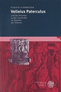 Cover: Velleius Paterculus und das Interesse an der Geschichte im Zeitalter des Tiberius - Universit&auml;tsverlag Winter