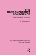Cover: The Nonconformist Conscience (Routledge Library Editions: Political Science Volume 19) - Routledge