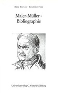 Cover: Maler M&uuml;ller - Bibliographie - Universit&auml;tsverlag Winter