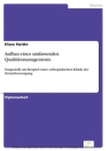 Cover: Aufbau eines umfassenden Qualit&auml;tsmanagements - diplom.de