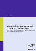 Cover: Argumentieren und Verhandeln in der Europ&auml;ischen Union - Diplomica Verlag