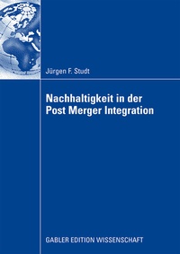 Abbildung von: Nachhaltigkeit in der Post Merger Integration - Springer Gabler