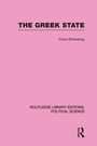 Cover: The Greek State (Routledge Library Editions: Political Science Volume 23) - Routledge