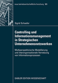 Abbildung von: Controlling und Informationsmanagement in Strategischen Unternehmensnetzwerken - Springer Gabler