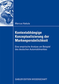 Abbildung von: Kontextabhängige Konzeptualisierung der Markenpersönlichkeit - Springer Gabler