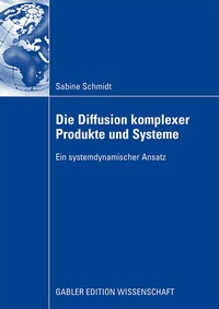Enlarge image Cover: Die Diffusion komplexer Produkte und Systeme - Springer Gabler