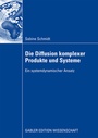 Cover: Die Diffusion komplexer Produkte und Systeme - Springer Gabler