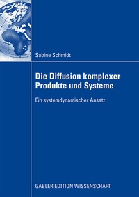 Enlarge image Cover: Die Diffusion komplexer Produkte und Systeme - Springer Gabler