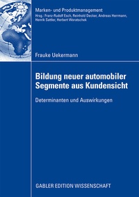 Abbildung von: Bildung neuer automobiler Segmente aus Kundensicht - Springer Gabler