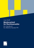 Cover: Medienarbeit f&uuml;r Rechtsanw&auml;lte - Springer Gabler