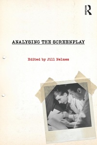 Abbildung von: Analysing the Screenplay - Routledge