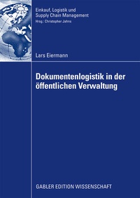 Abbildung von: Dokumentenlogistik in der öffentlichen Verwaltung - Springer Gabler