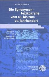 Abbildung von: Die Synonymenlexikographie vom 16. bis zum 20. Jahrhundert - Universitätsverlag Winter
