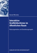 Cover: Interaktive Gro&szlig;bildschirme im &ouml;ffentlichen Raum - Springer Gabler
